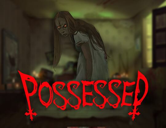 Possessed